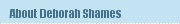About Deborah Shames